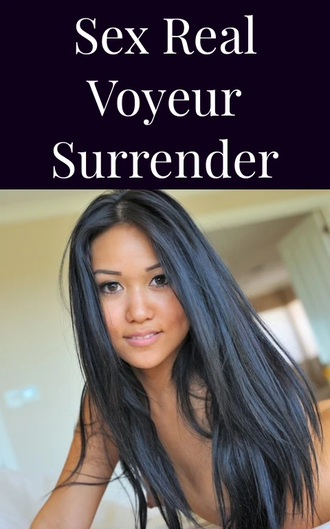 Sex Real Voyeur Surrender